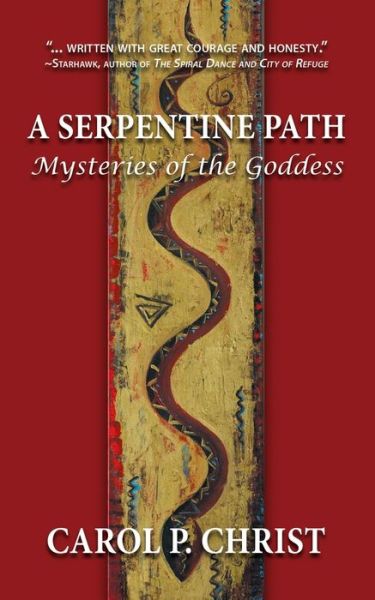 Cover for Carol Christ · A Serpentine Path: Mysteries of the Goddess (Paperback Book) (2021)