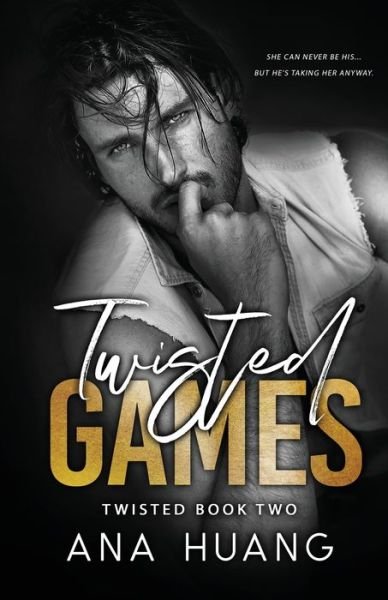 Cover for Ana Huang · Twisted Games: A Forbidden Royal Bodyguard Romance - Twisted (Taschenbuch) (2021)