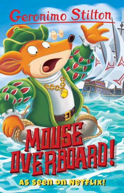 Cover for Geronimo Stilton · Geronimo Stilton: Mouse Overboard! - Geronimo Stilton - Series 2 (Paperback Bog) (2018)