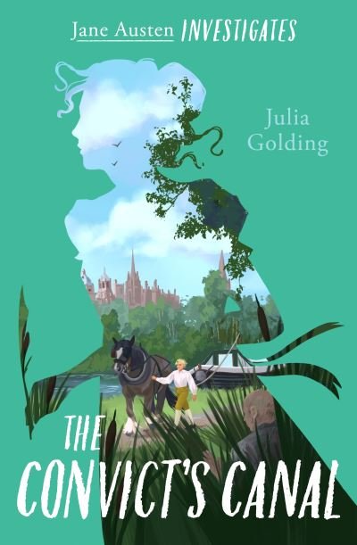 Cover for Julia Golding · The Convict's Canal (Jane Austen Investigates) - Jane Austen Investigates (Paperback Bog) [New edition] (2022)