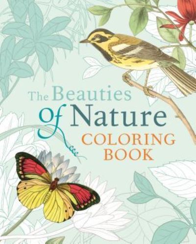 Cover for Pierre-Joseph RedoutÃ© · The Beauties of Nature Coloring Book (Paperback Book) (2016)