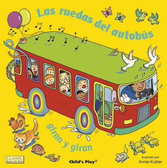 Las ruedas del autobus giran y giran - Classic Books with Holes Big Book - - Books - Child's Play International Ltd - 9781786281661 - October 1, 2018