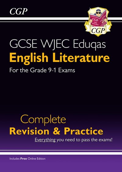 Cover for CGP Books · New GCSE English Literature WJEC Eduqas Complete Revision &amp; Practice (with Online Edition) - CGP WJEC Eduqas GCSE English (Bog) [With Online edition] (2024)