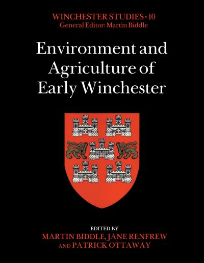 Cover for Martin Biddle · Environment and Agriculture of Early Winchester - Winchester Studies (Hardcover Book) (2022)