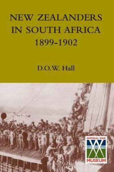 Cover for D O W Hall · New Zealanders in South Africa 1899-1902 (Paperback Book) (2015)