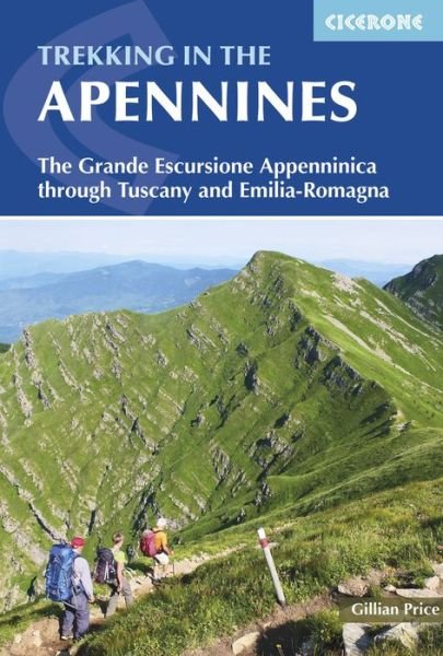 Trekking in the Apennines: The Grande Escursione Appenninica - Gillian Price - Bøker - Cicerone Press - 9781852847661 - 14. januar 2016