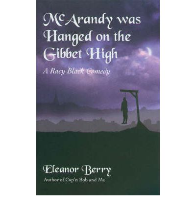 Cover for Eleanor Berry · McArandy Was Hanged on the Gibbet High (Hardcover Book) (2005)