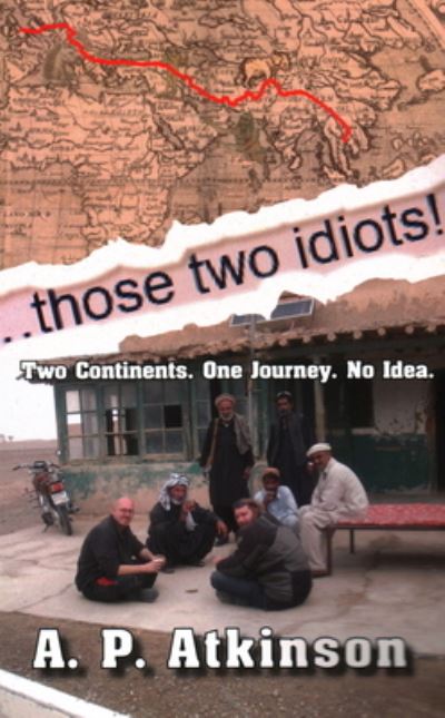 Cover for A P Atkinson · Those Two Idiots! (Pocketbok) (2019)