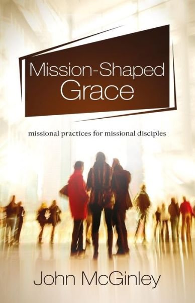 Cover for John McGinley · Mission-Shaped Grace (Paperback Book) (2017)