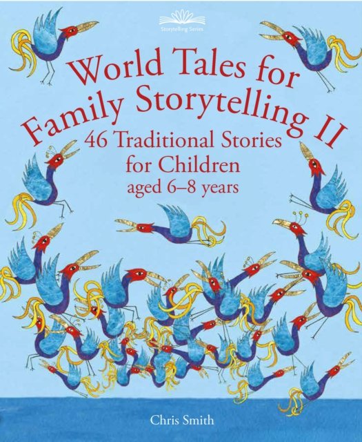 Cover for Chris Smith · World Tales for Family Storytelling II: 44 Traditional Stories for Children aged 6-8 years (Pocketbok) (2022)