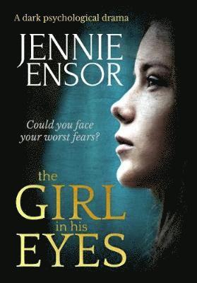 Cover for Jennie Ensor · The Girl In His Eyes (Paperback Book) (2018)