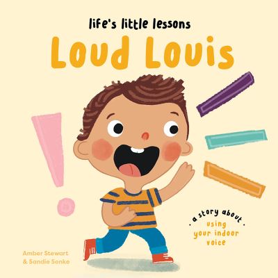 Cover for Amber Stewart · Life's Little Lessons: Loud Louis - Life's Little Lessons (Paperback Book) [UK edition] (2024)