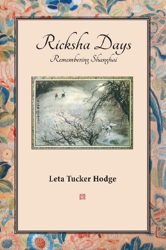 Cover for Leta Tucker Hodge · Ricksha Days (Paperback Book) (2013)