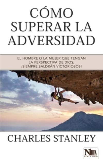 Cover for Charles Stanley · Como Superar La Adversidad (Taschenbuch) (2019)