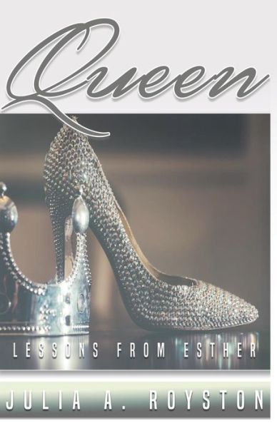 Cover for Julia A. Royston · Queen Lessons from Esther (Pocketbok) (2018)