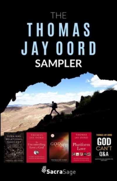 Thomas Jay Oord Sampler - Thomas Oord - Książki - SacraSage Press - 9781948609661 - 1 lipca 2022