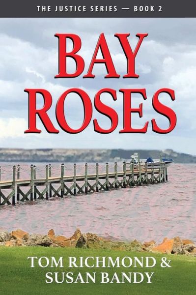 Cover for Tom Richmond · Bay Roses (Paperback Book) (2019)