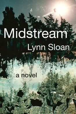 Cover for Lynn Sloan · Midstream (Book) (2022)