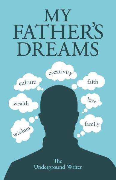 Cover for The Underground Writer · My Father's Dreams (Book) (2021)