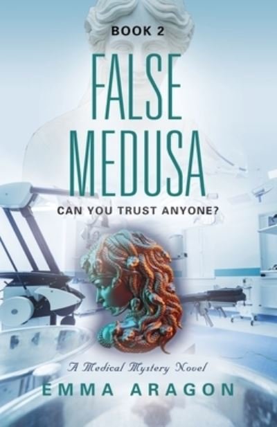 Cover for Emma Aragon · False Medusa (Paperback Bog) (2023)
