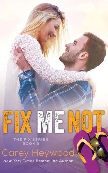 Cover for Carey Heywood · Fix Me Not (Paperback Book) (2017)