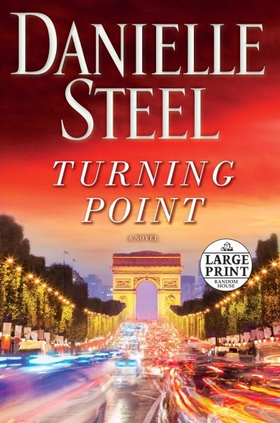 Cover for Danielle Steel · Turning Point: A Novel (Paperback Bog) [Large type / large print edition] (2019)
