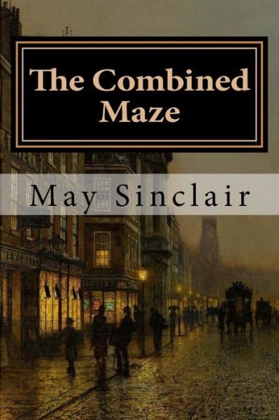 Cover for May Sinclair · The Combined Maze (Paperback Bog) (2018)