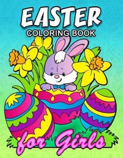 Cover for Kodomo Publishing · Easter Coloring Book for Girls (Paperback Book) (2018)