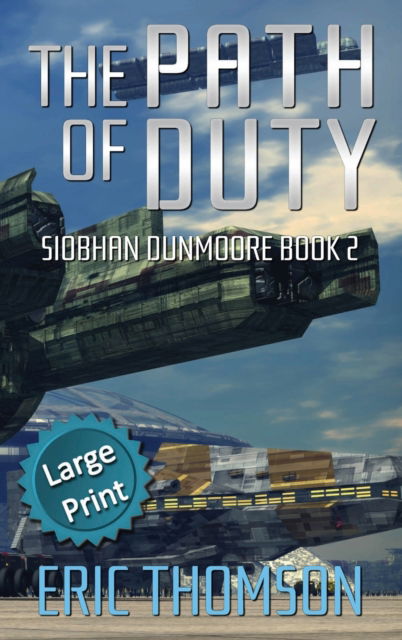 Cover for Eric Thomson · The Path of Duty (Hardcover Book) (2022)