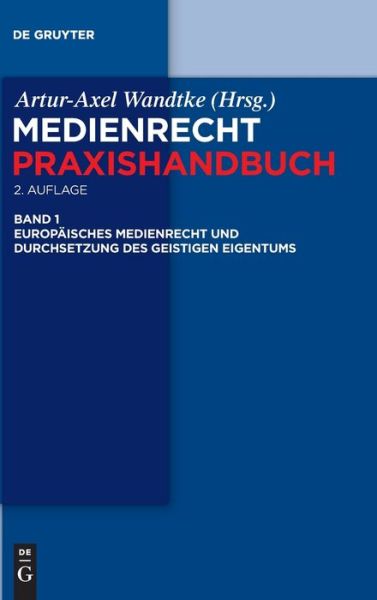 Medienrecht - Artur-Axel Wandtke - Books - De Gruyter - 9783110248661 - July 18, 2011