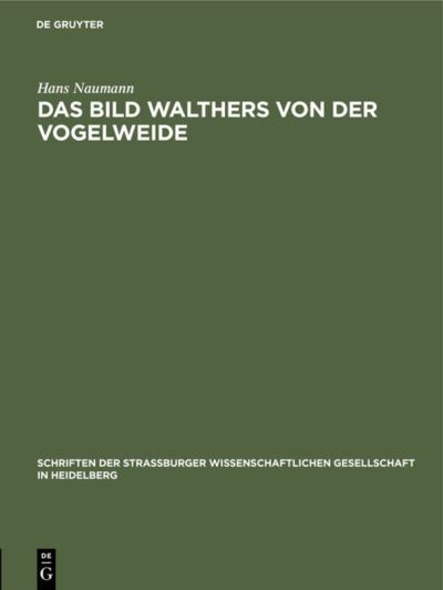 Cover for Hans Naumann · Bild Walthers Von der Vogelweide (N/A) (1930)