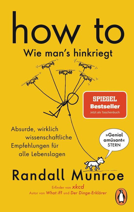 HOW TO - Wie man's hinkriegt - Randall Munroe - Kirjat - Penguin TB Verlag - 9783328106661 - maanantai 13. syyskuuta 2021