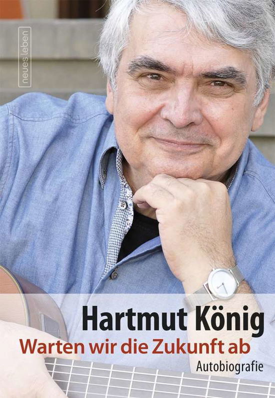 Cover for König · Warten wir die Zukunft ab (Buch)