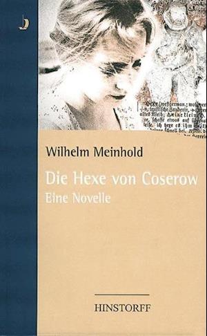 Cover for Wilhelm Meinhold · Die Hexe von Coserow. (Hardcover Book) (2000)