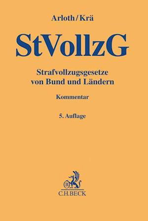 Cover for Frank Arloth · Strafvollzugsgesetze von Bund und Ländern (Hardcover Book) (2021)
