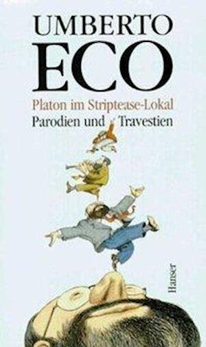 Cover for Umberto Eco · Platon im Striptease-Lokal (Hardcover Book) (1990)