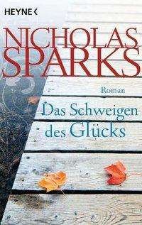 Cover for Nicholas Sparks · Heyne.40866 Sparks.Schweigen.Glücks (Bok)