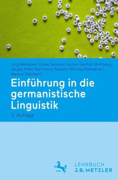 Einfuehrung in die germanistische Linguistik - Jorg Meibauer - Boeken - J.B. Metzler - 9783476025661 - 13 juli 2015