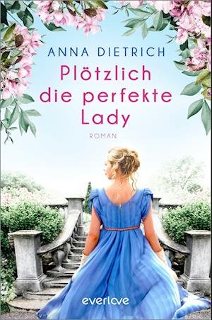 Cover for Anna Dietrich · Plötzlich die perfekte Lady (Book) (2023)