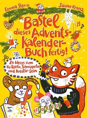 Cover for Emma Stern · Bastel dieses Adventskalenderbuch fertig - 24 Ideen zum Schnippeln, Kritzeln und Kreativ-Sein (Book) (2022)