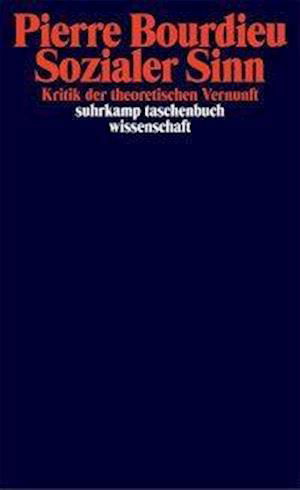 Suhrk.TB.Wi.1066 Bourdieu.Sozialer Sinn - Pierre Bourdieu - Książki -  - 9783518286661 - 