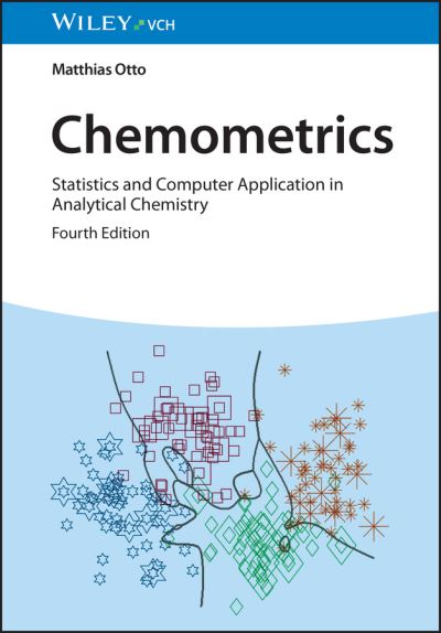 Cover for Otto, Matthias (TU Bergakademie Freiberg, Germany) · Chemometrics: Statistics and Computer Application in Analytical Chemistry (Paperback Book) (2023)