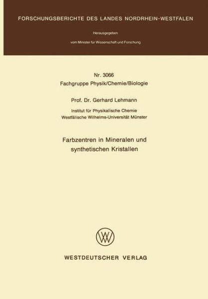 Gerhard Lehmann · Farbzentren in Mineralen Und Synthetischen Kristallen (Taschenbuch) [1981 edition] (1981)