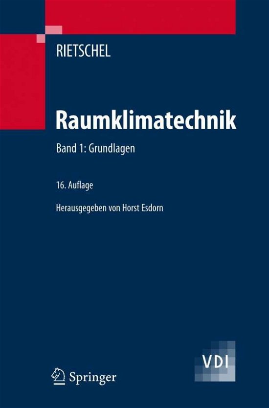 Raumklimatechnik: Grundlagen - VDI-Buch - Hermann Rietschel - Bücher - Springer-Verlag Berlin and Heidelberg Gm - 9783540544661 - 22. September 1994