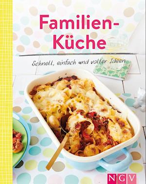 Familienküche - Schnell, einfach und voller Ideen (Book) (2022)