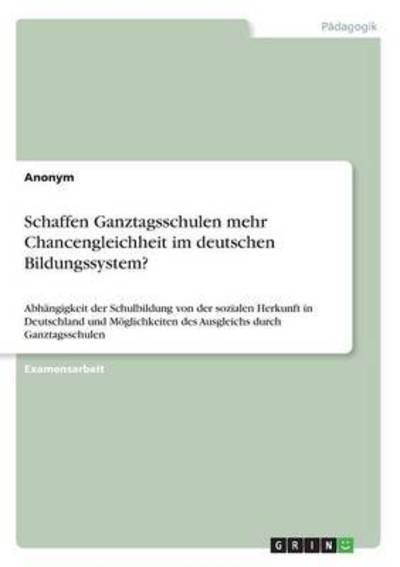 Cover for Anonym · Schaffen Ganztagsschulen mehr Ch (Bog) (2016)
