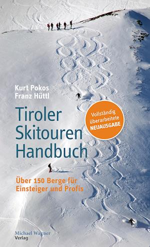 Cover for Kurt Pokos · Tiroler Skitouren Handbuch (Paperback Book) (2021)