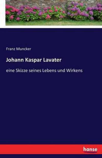 Cover for Muncker · Johann Kaspar Lavater, eine Ski (Bok) (2017)