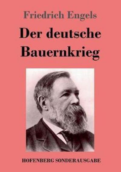 Der deutsche Bauernkrieg - Engels - Books -  - 9783743721661 - November 3, 2017
