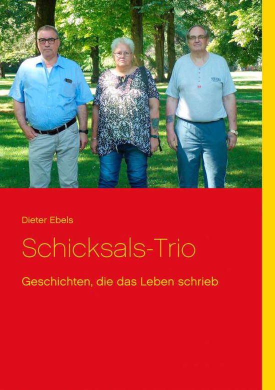 Cover for Ebels · Schicksals-Trio (Book)